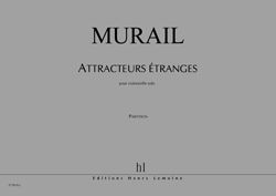 Murail, Tristan: Attracteurs etranges (cello)