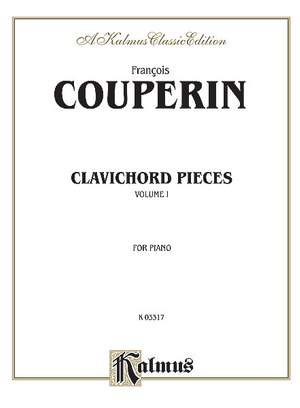 François Couperin: Clavichord Pieces, Volume I