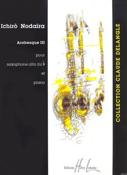 Nodaira, Ichiro: Arabesque III (Eb saxophone and piano)