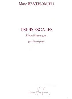 Berthomieu, Marc: 3 Escales (flute and piano)
