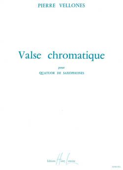 Vellones, Pierre: Valse chromatique (4 saxophones)