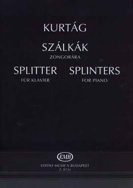 Kurtag, Gyorgy: Splinters Op.6d (piano)