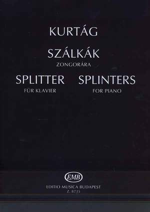 Kurtag, Gyorgy: Splinters Op.6d (piano)
