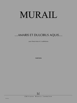 Murail, Tristan: Amaris et dulcibus aquis (score)