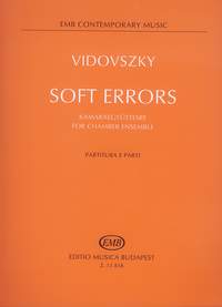Vidovszky, Laszlo: Soft Errors (chamber ensemble)