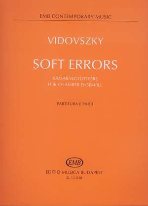 Vidovszky, Laszlo: Soft Errors (chamber ensemble)