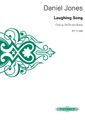 Jones, Daniel: Laughing Song (SATB + Brass)