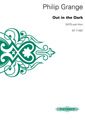 Grange, Philip: Out in the Dark (SATB + Horn) VS
