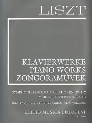 Liszt: Beethoven Symphonies 5-7 - Earlier Versions (paperback)