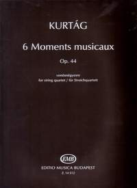 Kurtag, Gyorgy: 6 Moments Musicaux Op.44 (string quartet