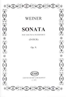 Weiner, Leo: Sonata in D major (violin and piano)