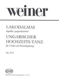 Weiner, Leo: Hungarian Wedding Dance Op.21/b