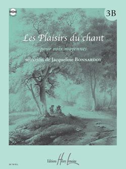 Bonnardot, Jacqueline: Plaisirs du Chant Vol.3B (medium voice)