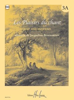 Bonnardot, Jacqueline: Plaisirs du Chant Vol.3A (medium voice)