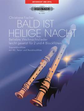 Fischer, C: Bald ist Heilige Nacht