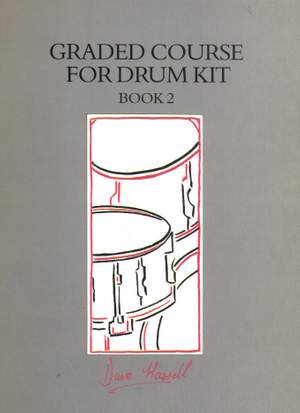 Dave Hassell: Graded Course for Drum Kit. Book 2