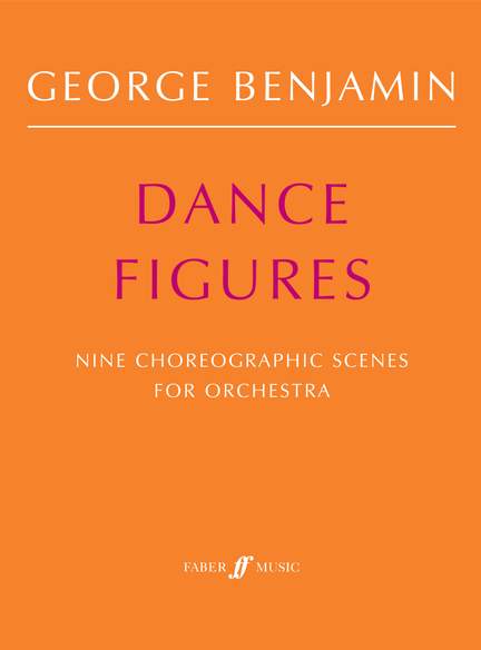 Benjamin, George: Dance Figures (score)