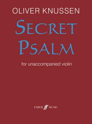 Knussen, Oliver: Secret Psalm (score)