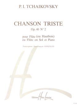 Tchaikovsky, Peter Ilyich: Chanson triste (flute and piano)