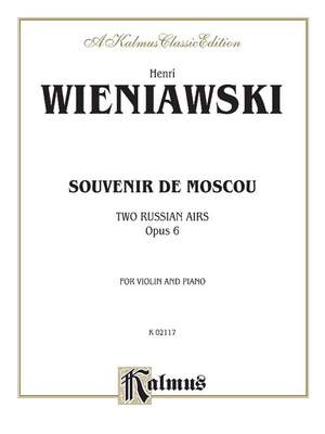 Henri Wieniawski: Souvenir de Moscou (Two Russian Airs), Op. 6
