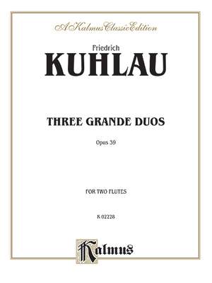 Daniel Friedrich Kuhlau: Three Grand Duos, Op. 39