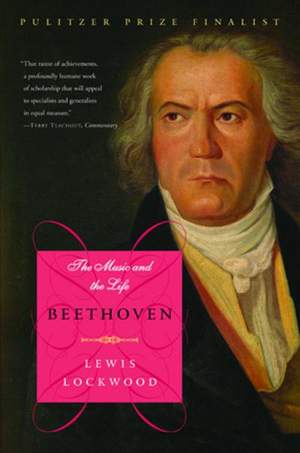 Lockwood, L: Beethoven: The Music and the Life