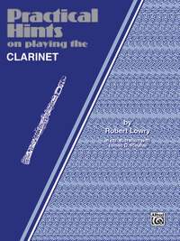 Practical Hints on Playing the B-Flat Clarinet