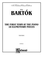 Béla Bartók: The First Term at the Piano: Eighteen Elementary Pieces Product Image
