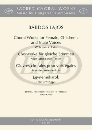 Bardos, Lajos: Choral Works