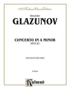 Alexander Glazunov: Concerto in A Minor, Op. 82
