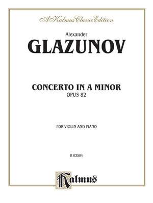 Alexander Glazunov: Concerto in A Minor, Op. 82