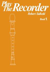 Robert Salkeld: Play the Recorder Book 1