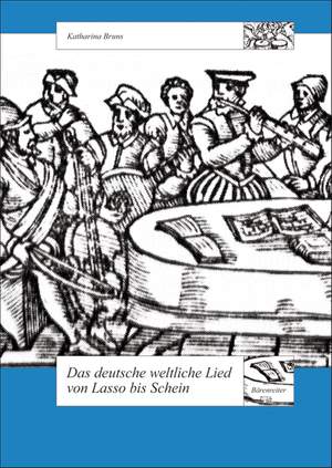 Bruns K: Das deutsche weltliche Lied von Lasso bis Schein (G). 