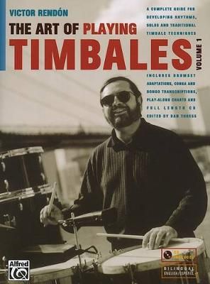 Victor Rendon: The Art of Playing Timbales, Vol. 1 Vol. 1