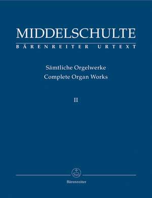 Middelschulte, W: Organ Works, Vol.2 (complete) (Urtext) Concerto / Canon Fantasie on BACH / Fugue / Perpeetuum mobile