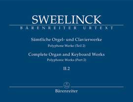 Sweelinck, J: Organ and Keyboard Works Complete, Vol.2/2 (New Edition) (Urtext) Polyphonic Works (Part 2), Fantasias, Echo Fantasias, Ricercari etc