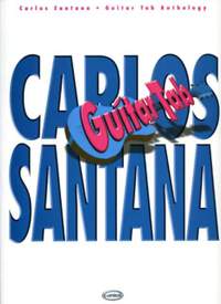 Carlos Santana: Guitar Tab Anthology