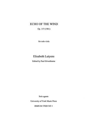 Elisabeth Lutyens: Echo Of The Wind Op.157