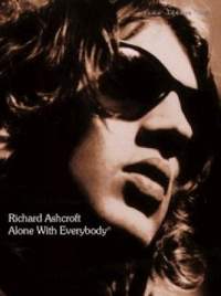 Richard Ashcroft: Alone with Everybody