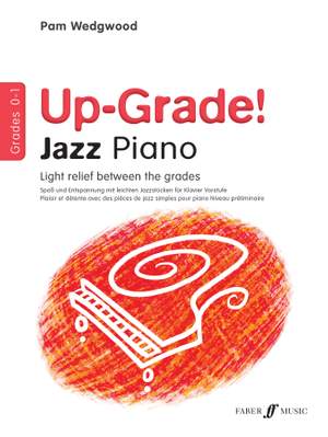 Pam Wedgwood: Up-Grade Jazz! Piano Grades 0-1