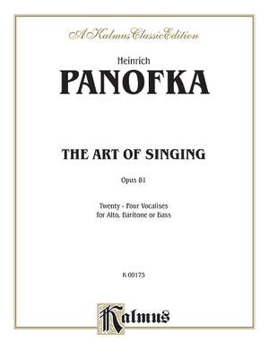 Heinrich Panofka: The Art of Singing; 24 Vocalises, Op. 81