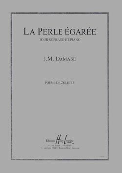 Damase, Jean-Michel: Perle Egaree, La (voice and piano)