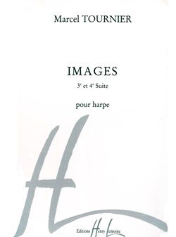 Tournier: Images: Suite Nos.3 & 4 (harp)
