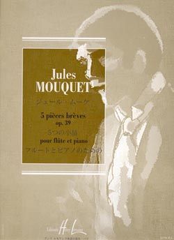 Mouquet, Jules: Pieces Breves Op.39 (flute and piano)