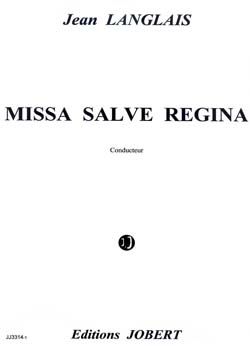 Langlais, Jean: Missa Salve Regina. TTBB and ensemble
