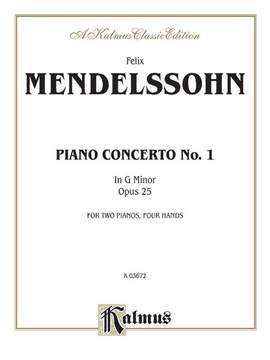 Felix Mendelssohn: Piano Concerto No. 1 in G Minor, Op. 25