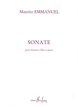 Emmanuel, Maurice: Sonate (flute, clarinet and piano)
