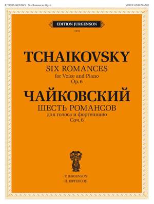 Tchaikovsky: Six Romances Op.6 for voice & piano