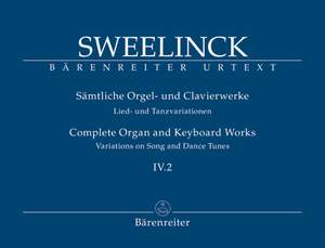 Sweelinck, J: Organ and Keyboard Works Complete, Vol.4/2 (New Edition) (Urtext) Variations on Song and Dance Tunes (Part 2)