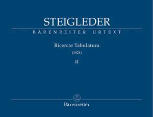 Steigleder, J: Ricercar Tabulatura (1624), Vol.2 (Urtext)